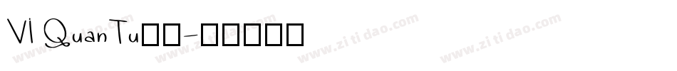VI QuanTu字体字体转换